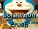 Doraemon Crush