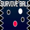 Survive Ball